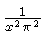 $ {\frac {1}{{x}^{2}{\pi}^{2}}} $