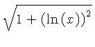 $ \sqrt {1+ \left( \ln \left( x \right) \right) ^{2}} $