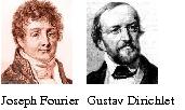 Joseph Fourier and Gustav Dirichlet