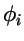 $\phi_i$