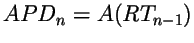 $APD_n = A(RT_{n-1})$