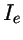 $\displaystyle I_e$