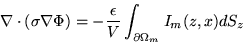 \begin{displaymath}
\nabla \cdot (\sigma \nabla \Phi) = -{\epsilon\over V}\int_{\partial \Omega_m}I_m(z,x) dS_z\nonumber
\end{displaymath}