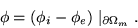 \begin{displaymath}
\phi = (\phi_i - \phi_e)\mid_{\partial\Omega_m}.\nonumber
\end{displaymath}