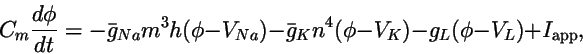 \begin{displaymath}
C_m {d\phi\over dt} = - \bar g_{Na} m^3h(\phi - V_{Na}) - \bar g_K n^4(\phi -
V_K) - g_L(\phi - V_L) + I_{\rm app},
\end{displaymath}