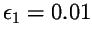 $\epsilon_1 =
0.01$