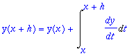 y(x+h) = y(x)+Int(dy/dt,t = x .. x+h)