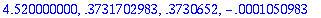 4.520000000, .3731702983, .3730652, -.1050983e-3