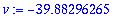 v := -39.88296265