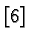 $ [6] $